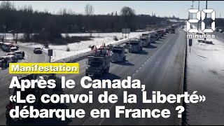 Après le Canada, «Le convoi de la Liberté» bientôt sur Paris ?