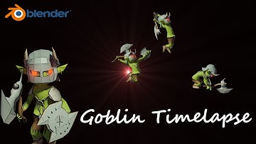 BLENDER GOBLIN TIMELAPSE