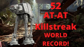 52 AT-AT Killstreak (World Record) - Star Wars Battlefront 2