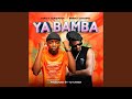 Ya Bamba Feat Rebo Chapo