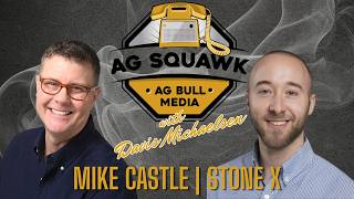 AG Squawk with Davis Michaelsen | Mike Castle Stone X | When Politics Moves Prices More Than Supply