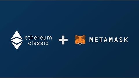 HOW TO ADD ETHEREUM CLASSIC NETWORK TO METAMASK WALLET