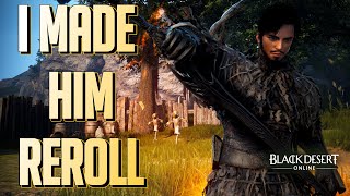 BDO - I Made Him REROLL off his Class