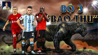 BỘ 3 “BÁO THỦ” MÙA WORLD CUP - LAUTARO MARTINEZ, ROMELU LUKAKU, DARWIN NUNEZ