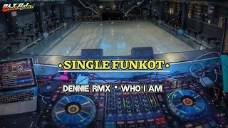 SINGLE FUNKOT • WHO I AM NEW 2024