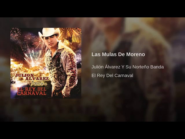 Julión Álvarez y su Norteño Banda - Las mulas de Moreno