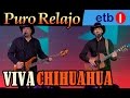 Puro Relajo 'Viva Chihuahua' - Puro Relajo en directo en ETB - Oholtzan HD