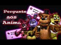 O começo?? - Pergunte aos Animatronics #1