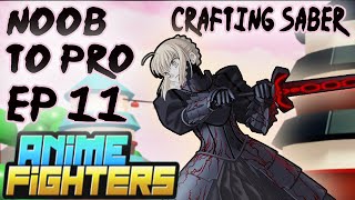 Episode 11 Noob To Pro -Anime Fighters Simulator(Crafting Saber)