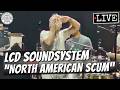 LCD Soundsystem "North American Scum" LIVE | Roadrunner Boston, MA | April 30, 2026