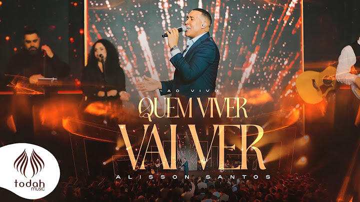 Alisson Santos | Quem Viver Vai Ver  [Clipe Oficial]