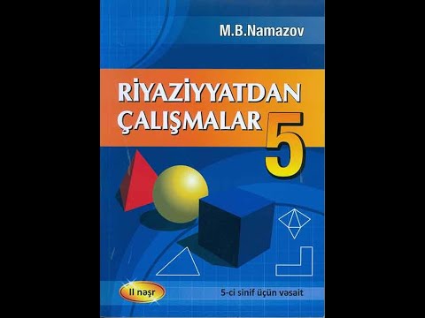 Namazov 5-ci sinif. Natural ədədlərin yuvarlaqlaşdırılması. ( səh :13 , çal : 104-115 )