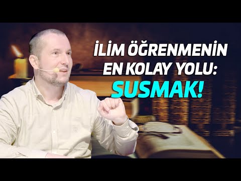 İlim öğrenmenin en kolay yolu: Susmak! / Kerem Önder