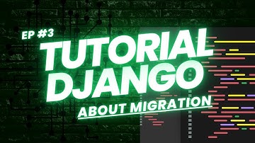 Tutorial Django - Memahami Migration Pada Django
