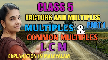 #CLASS 5 FACTORS AND MULTIPLES/ MULTIPLES AND COMMON MULTIPLES/ LCM#