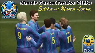 Estréia do Mundo Games Futebol Clube na Master League - PES 2013 (Parte 2)
