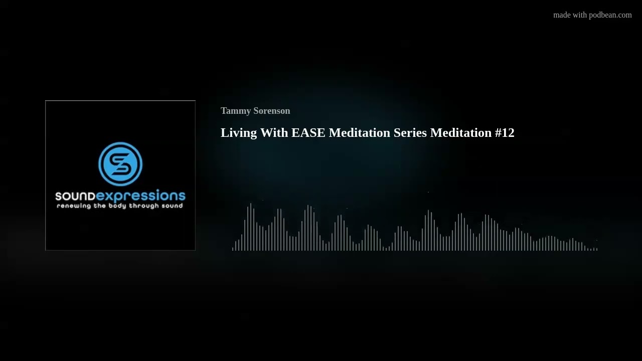 Watch Living With EASE Meditation Series Meditation #12 on YouTube Watch Living With EASE Meditation Series Meditation #12 on YouTube
