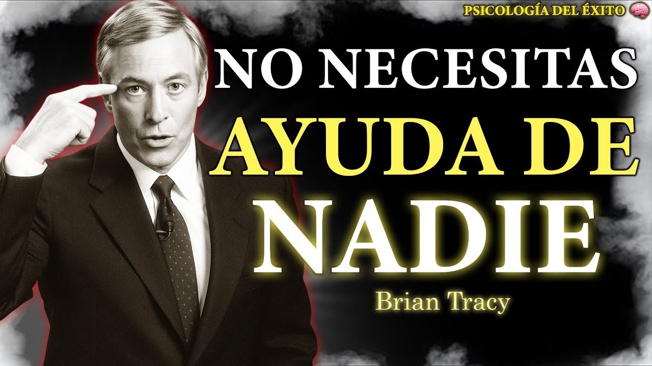 Aprende a salir ADELANTE sin ayuda de NADIE 🧠 | Brian Tracy