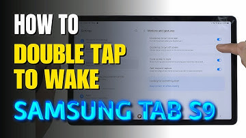How to Double tap to wake up Samsung Galaxy Tab S9