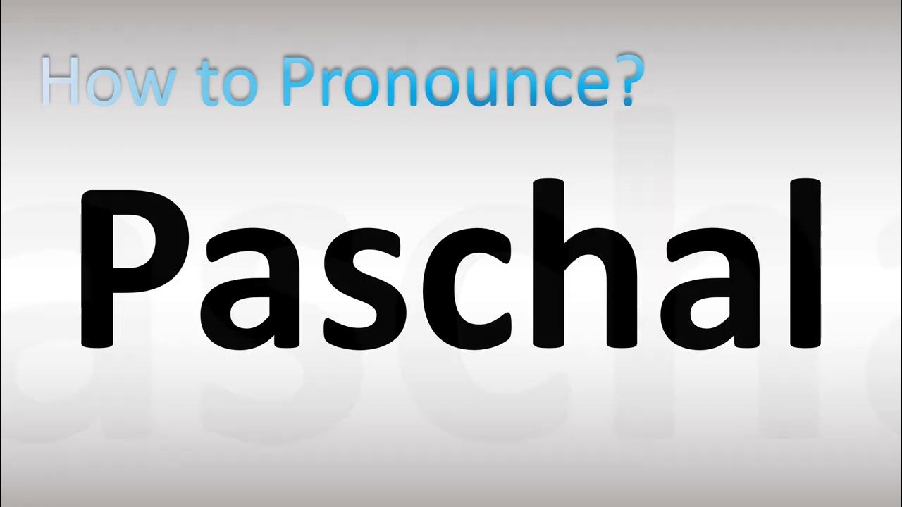 How To Pronounce Paschal YouTube how-to-pronounce-paschal-youtube