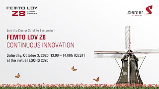 Ziemer Satellite Symposium - ESCRS 2020 | FEMTO LDV Z8 – Continuous Innovation