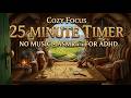 25 Minute Timer ⏳ Cozy Focus Hobbit Hole ASMR (No Music) for ADHD, Study & Work