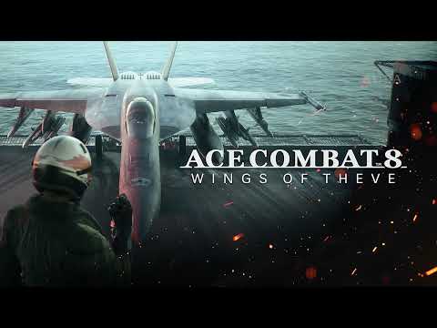 ACE COMBAT 8 WINGS OF THEVE - Main Theme OST - Everflow (Full Official Version)