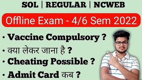 Important Video For Offline Exam - 4th & 6th Semester May/June 2022