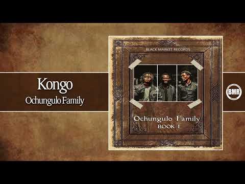 Ochungulo Family   Kongo