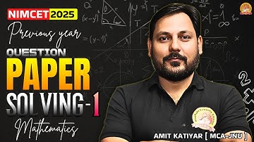 NIMCET - 2025 PYQ SOLVING | PART - 01 | MATHEMATICS | MOST IMPORTANT TOPIC DISCUSSION #nimcet#cuetpg