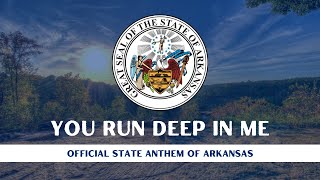 You Run Deep in Me - Official State Anthem of Arkansas (HQ) chords