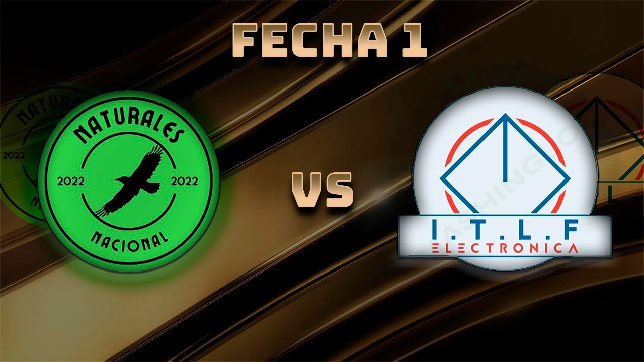 NACIONAL NATURALES 6 VS 4 I T L F ELECTRONICA - TORNEO PROMOS 2022 (FECHA 1)