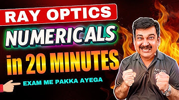 🛑RAY OPTICS Numericals in Just 20 Minutes! ✅ Class 12 Physics 2025 | Arvind Academy