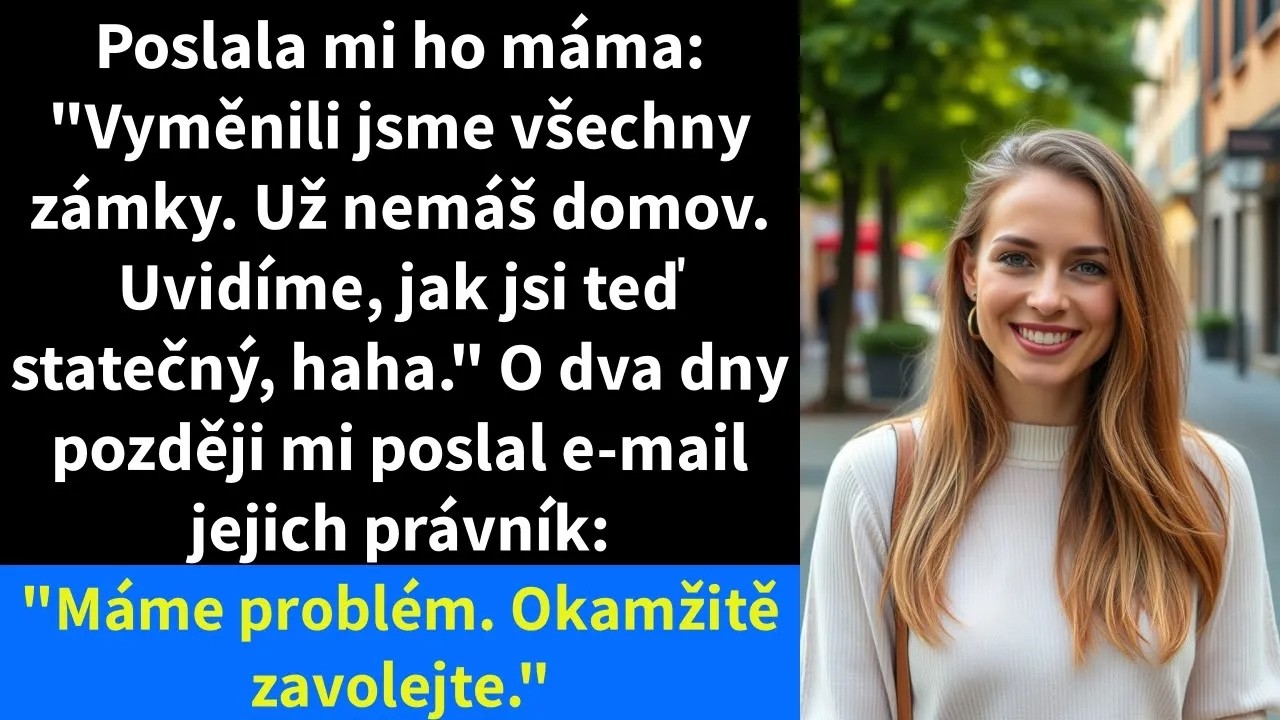 Máma mi napsala: "Vyměnili jsme všechny zámky. Už nemáš domov. Uvidíme, jak jsi teď statečná. Haha." Žádný telefonát, žádné varování. Jen ta zpráva ve 23:27. Stála jsem před rozsvíceným displejem...