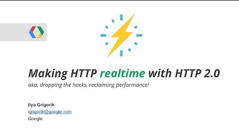 Making HTTP realtime with HTTP 2.0 - Realtime Conf 2013
