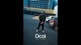 Dcai - The Fear