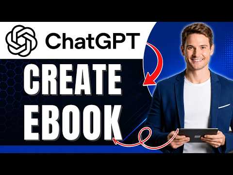 How to Create an eBook With ChatGPT | Start to Finish | Easily 2026