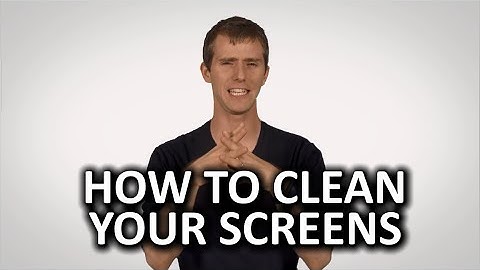 How to Clean Your Screens as Fast As Possible