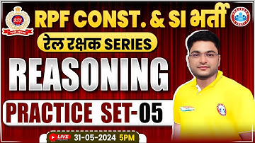 RPF Reasoning Practice Set #5 | RPF SI & Constable 2024 | RPF Reasoning Class 2024 by Shobhit Sir