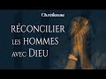 114 rconcilier les hommes avec dieu avec franck segonne