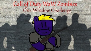 Call of Duty WaW Zombies: One Window Challenge