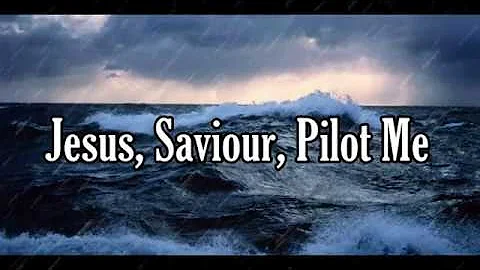 Jesus, Saviour, Pilot Me