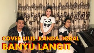 Didi kempot - Banyu Langit (Live acoustic cover by Lilis Darawangi feat Randa & Iqbal )