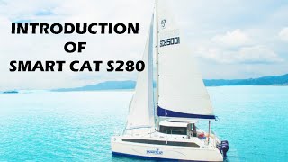 Introduction of Smart Cat S280  The most affordable, practical, liveaboard sailing catamaran