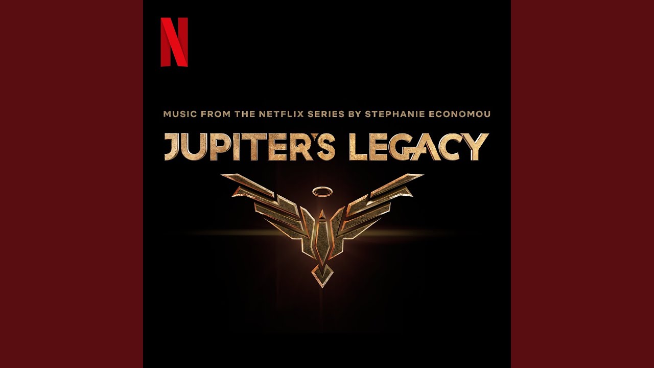 Union of Justice From Jupiters Legacy Soundtrack