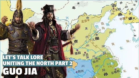 Guo Jia | Uniting the North Let's Talk Lore Part 02 - DayDayNews