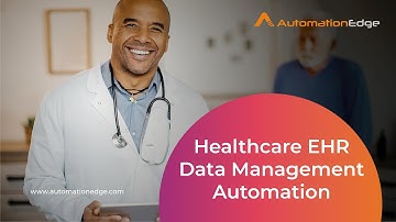 Healthcare EHR Data Management Automation | AutomationEdge