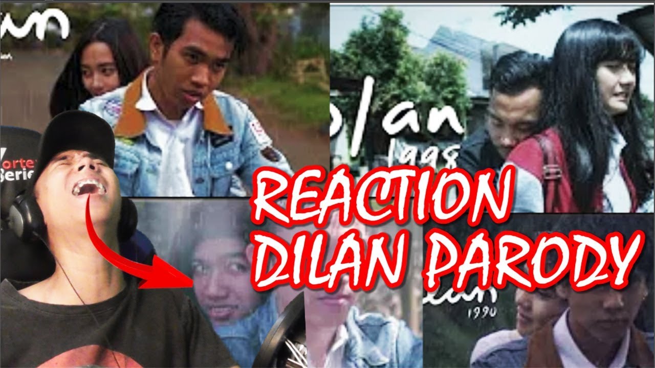 TERNGAKAK REACTION DILAN PARODY YouTube