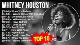 W h i t n e y H o u s t o n 2023 MIX ~ Top 10 Best Songs ~ Greatest Hits ~ Full Album