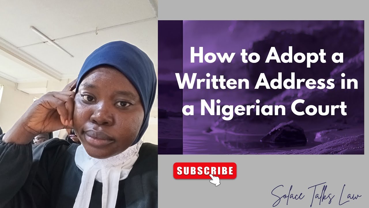 How to Adopt a Written Address in a Nigerian Court | Step-by-Step Court Procedure
